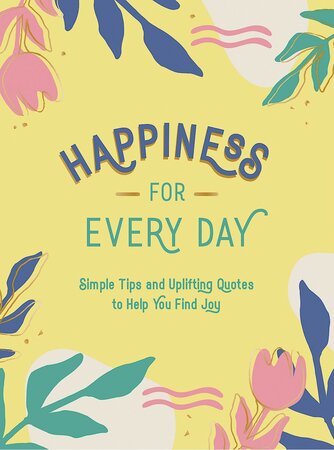 Happiness for Every Day (160 pages)