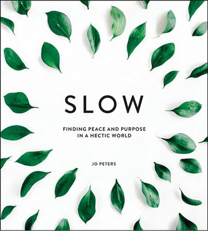 Slow Peace in a Hectic World (160 pages)