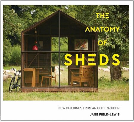 The Anatomy of Sheds (240 pages)