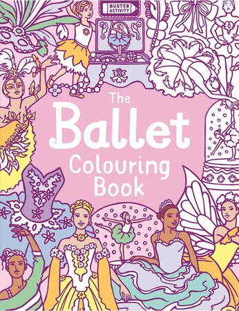 The Ballet Colouring Book (64 pages)